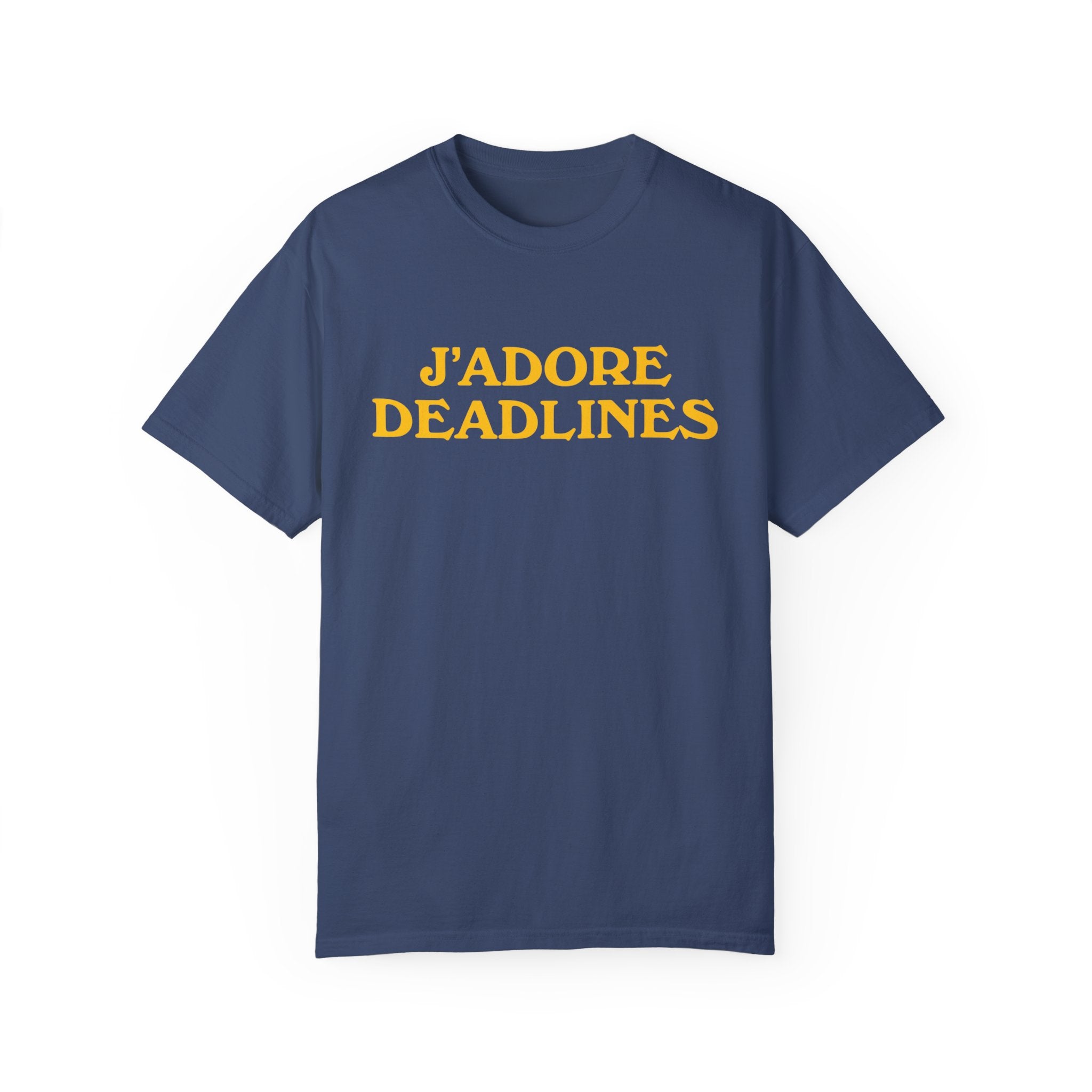 J'Adore Deadlines