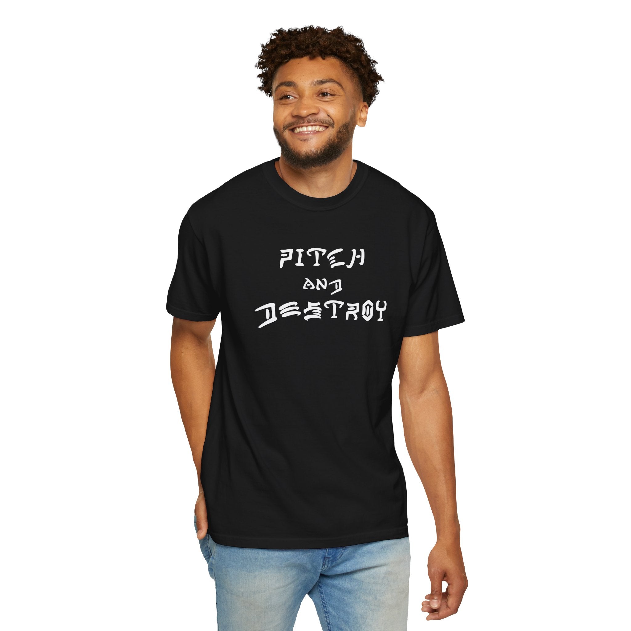 Pitch and Destroy
